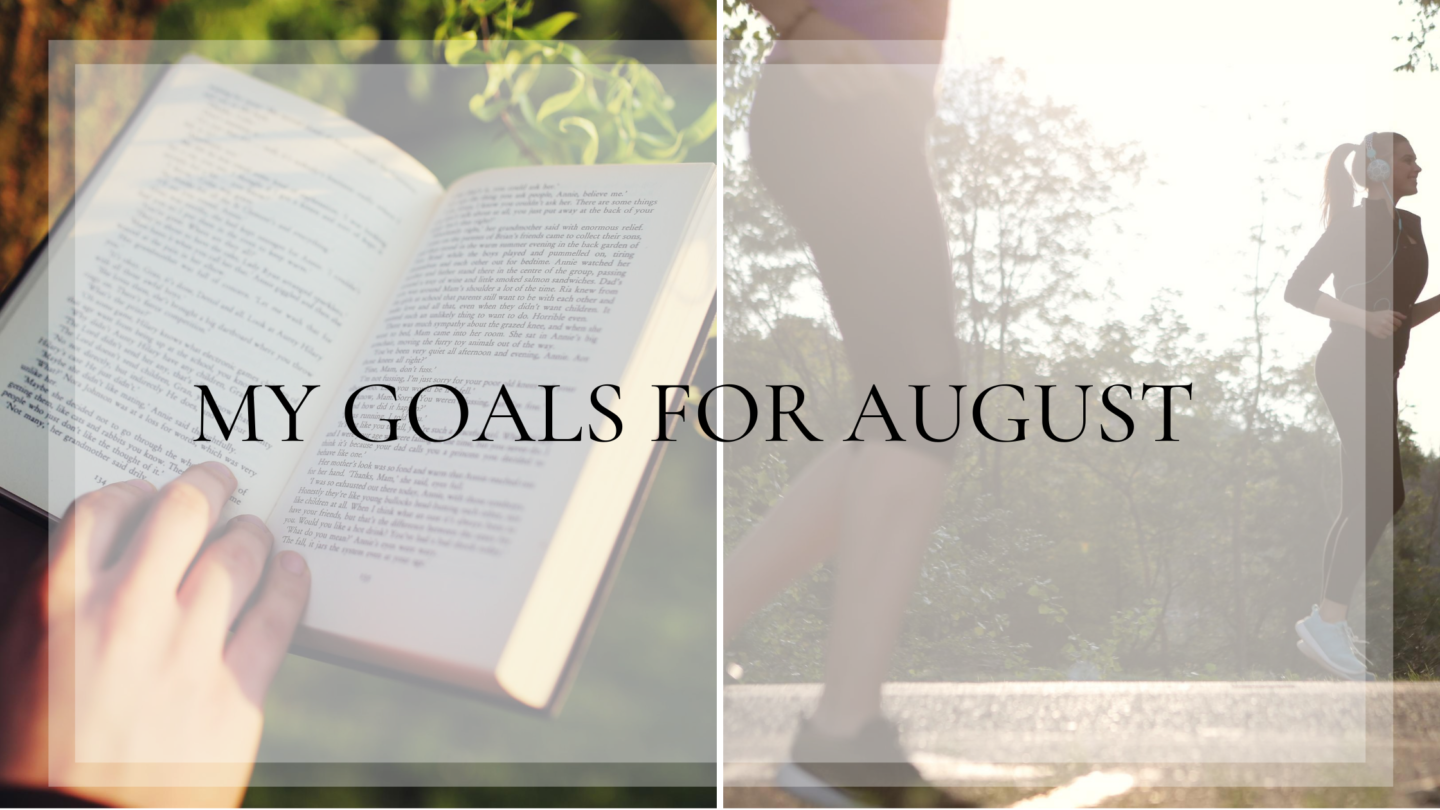 My Goals for August