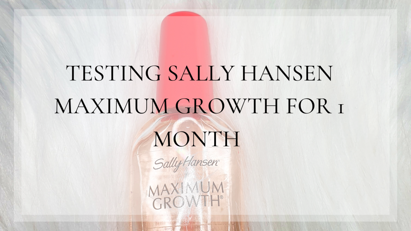 Testing Sally Hansen maximum growth for 1 month 